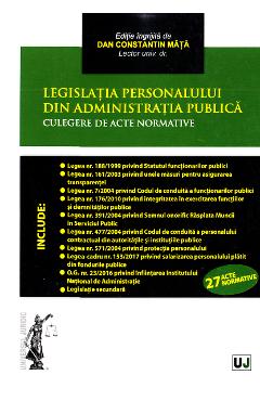Legislatia personalului din administratia publica - Dan Constantin Mata Legislatia personalului din administratia publica - Dan Constantin Mata