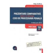 Prezentare comparativa. Noul si vechiul Cod de procedura penala - Dan Lupascu Prezentare comparativa. Noul si vechiul Cod de procedura penala - Dan Lupascu