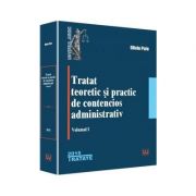 Tratat teoretic si practic de contencios administrativ. Volumul 1 - Oliviu Puie Tratat teoretic si practic de contencios administrativ. Volumul 1 - Oliviu Puie