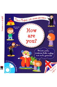 How are you? + CD - I learn English with Peter and Emily - Annie Sussel, Christophe Boncens How are you? + CD - I learn English with Peter and Emily - Annie Sussel, Christophe Boncens