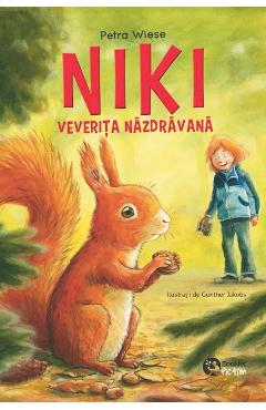Niki, veverita nazdravana / Nero, detectivul nataflet - Petra Wiese Niki, veverita nazdravana / Nero, detectivul nataflet - Petra Wiese