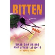 Bitten! Bites and Stings from Around the World - Dr. Pamela Nagami Bitten! Bites and Stings from Around the World - Dr. Pamela Nagami