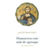 Dumnezeu este atat de aproape. Povestiri si amintiri - Prof. Dr. Dmitri Avdeev Dumnezeu este atat de aproape. Povestiri si amintiri - Prof. Dr. Dmitri Avdeev