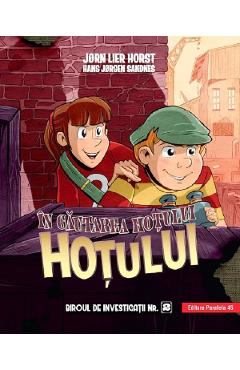 In cautarea hotului Hotului. Biroul de investigatii Nr.2 - Jorn Lier Horst In cautarea hotului Hotului. Biroul de investigatii Nr.2 - Jorn Lier Horst