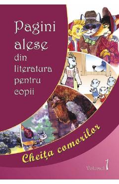 Cheita comorilor. Pagini alese din literatura pentru copii Vol.1 Cheita comorilor. Pagini alese din literatura pentru copii Vol.1