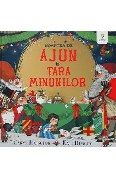 Noaptea de Ajun in Tara Minunilor - Carys Bexington, Kate Hindley Noaptea de Ajun in Tara Minunilor - Carys Bexington, Kate Hindley
