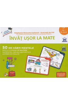 Invat usor la mate. 50 de harti mentale - Clasa pregatitoare - 2 - Stephanie Eleaume Lachaud Invat usor la mate. 50 de harti mentale - Clasa pregatitoare - 2 - Stephanie Eleaume Lachaud