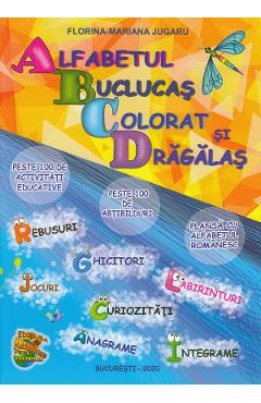 Alfabetul buclucas colorat si dragalas - Florina-Mariana Jugaru Alfabetul buclucas colorat si dragalas - Florina-Mariana Jugaru