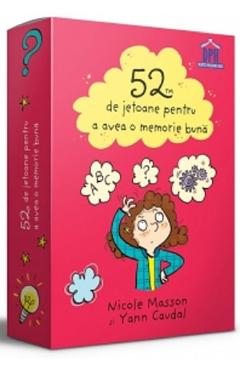 52 de jetoane pentru a avea o memorie buna - Yann Caudal, Nicole Masson 52 de jetoane pentru a avea o memorie buna - Yann Caudal, Nicole Masson