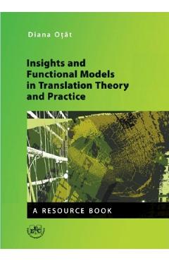 Insights and Functional Models in Translation Theory and Practice - Diana Otat Insights and Functional Models in Translation Theory and Practice - Diana Otat