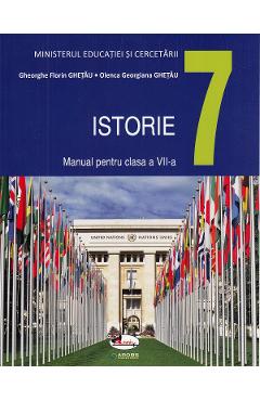 Istorie - Clasa 7 - Manual - Gheorghe Florin Ghetau, Olenca Georgiana Ghetau Istorie - Clasa 7 - Manual - Gheorghe Florin Ghetau, Olenca Georgiana Ghetau