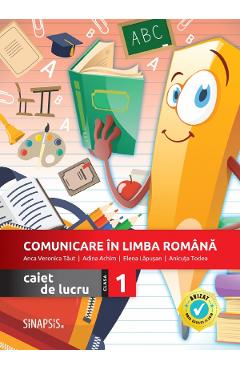 Comunicare in limba romana - Clasa 1 - Caiet de lucru - Anca Veronica Taut, Adina Achim Comunicare in limba romana - Clasa 1 - Caiet de lucru - Anca Veronica Taut, Adina Achim