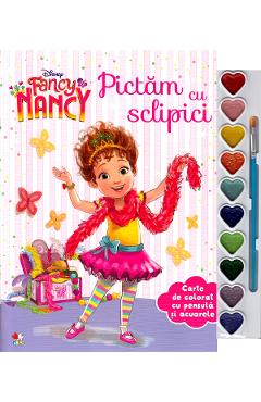 Disney: Fancy Nancy. Pictam cu sclipici. Carte de colorat cu pensula si acuarele Disney: Fancy Nancy. Pictam cu sclipici. Carte de colorat cu pensula si acuarele