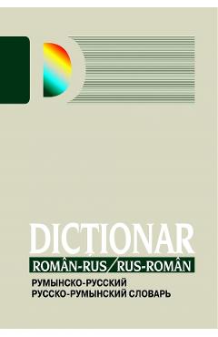 Dictionar roman-rus, rus-roman - Alina Ciobanu-Tofan, Horia Zava Dictionar roman-rus, rus-roman - Alina Ciobanu-Tofan, Horia Zava