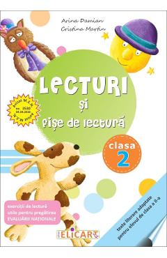 Lecturi si fise de lectura - Clasa 2 - Arina Damian, Cristina Martin Lecturi si fise de lectura - Clasa 2 - Arina Damian, Cristina Martin