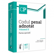 Codul penal adnotat. Volumul II. Partea speciala - Voicu Puscasu, Cristinel Ghigheci Codul penal adnotat. Volumul II. Partea speciala - Voicu Puscasu, Cristinel Ghigheci