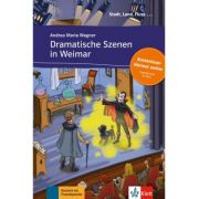 Dramatische Szenen in Weimar, Buch + Online-Angebot. Deutsche Lektüre für das GER-Niveau A1 - Andrea Maria Wagner Dramatische Szenen in Weimar, Buch + Online-Angebot. Deutsche Lektüre für das GER-Niveau A1 - Andrea Maria Wagner