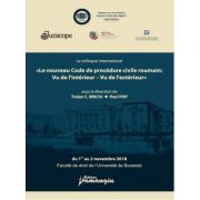 Le colloque international «Le nouveau Code de procedure civile roumain: Vu de l'interieur – Vu de l'exterieur» - Traian Briciu, Paul Pop Le colloque international «Le nouveau Code de procedure civile roumain: Vu de l'interieur – Vu de l'exterieur» - Traian Briciu, Paul Pop
