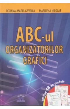ABC-ul organizatorilor grafici - Roxana-Maria Gavrila, Marilena Nicoale ABC-ul organizatorilor grafici - Roxana-Maria Gavrila, Marilena Nicoale