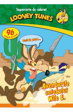 Looney Tunes - Aventurile coiotului Wile E. - Supercarte de colorat Looney Tunes - Aventurile coiotului Wile E. - Supercarte de colorat