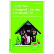 ... and then I stepped into the Fettnäpfchen. Oder. Wie eine Schottin Deutschland entdeckt. Lektüre - Dagmar Taylor ... and then I stepped into the Fettnäpfchen. Oder. Wie eine Schottin Deutschland entdeckt. Lektüre - Dagmar Taylor