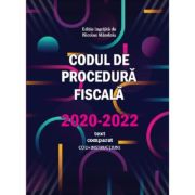Codul de Procedura fiscala 2020-2022 (cod+instructiuni) / text comparat - Nicolae Mandoiu Codul de Procedura fiscala 2020-2022 (cod+instructiuni) / text comparat - Nicolae Mandoiu
