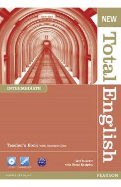 New Total English Intermediate Teacher's Book and Teacher's Resource CD - Will Moreton, Grant Kempton New Total English Intermediate Teacher's Book and Teacher's Resource CD - Will Moreton, Grant Kempton
