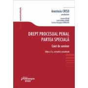 Drept procesual penal. Partea speciala. Caiet de seminar. Editia a 2-a - Anastasiu Crisu Drept procesual penal. Partea speciala. Caiet de seminar. Editia a 2-a - Anastasiu Crisu