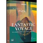 Fantastic voyage. In lumea dreptului penal special - Michele Papa Fantastic voyage. In lumea dreptului penal special - Michele Papa