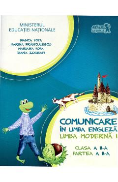 Comunicare in limba engleza L1 - Clasa 2. Partea 2 - Manual + CD - Bianca Popa, Marina Franculescu Comunicare in limba engleza L1 - Clasa 2. Partea 2 - Manual + CD - Bianca Popa, Marina Franculescu