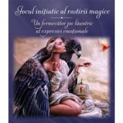 Jocul initiatic al rostirii magice. Un fermecator joc launtric al expresiei emotionale Jocul initiatic al rostirii magice. Un fermecator joc launtric al expresiei emotionale