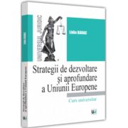 Strategii de dezvoltare si aprofundare a Uniunii Europene - Lidia Barac Strategii de dezvoltare si aprofundare a Uniunii Europene - Lidia Barac