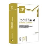 Codul fiscal comentat si adnotat cu legislatie secundara si complementara, jurisprudenta si norme metodologice, 2023 - Emilian Duca Codul fiscal comentat si adnotat cu legislatie secundara si complementara, jurisprudenta si norme metodologice, 2023 - Emilian Duca