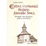 Chipul Cuviosului Parinte Arsenie Boca. Premisele unei dezbateri pentru canonizare - Sergiu Ciocarlan Chipul Cuviosului Parinte Arsenie Boca. Premisele unei dezbateri pentru canonizare - Sergiu Ciocarlan
