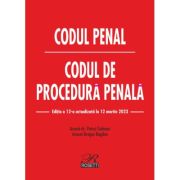 Codul penal. Codul de procedura penala. Editia a 12-a actualizata la 12 martie 2023 - Dragos Bogdan, Petrut Ciobanu Codul penal. Codul de procedura penala. Editia a 12-a actualizata la 12 martie 2023 - Dragos Bogdan, Petrut Ciobanu