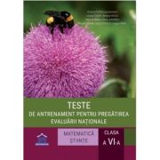 Teste de antrenament pentru pregatirea evaluarii nationale. Clasa a 6-a. Matematica si stiinte - Silvia Olteanu Teste de antrenament pentru pregatirea evaluarii nationale. Clasa a 6-a. Matematica si stiinte - Silvia Olteanu