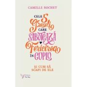 Cele 5 greseli care saboteaza fericirea in cuplu - Camille Rochet Cele 5 greseli care saboteaza fericirea in cuplu - Camille Rochet