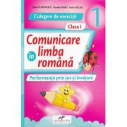 Comunicare in limba romana. Culegere de exercitii clasa 1 - Iliana Dumitrescu Comunicare in limba romana. Culegere de exercitii clasa 1 - Iliana Dumitrescu