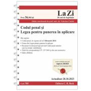 Codul penal si Legea pentru punerea in aplicare. Actualizat la 20. 10. 2023 - Valerian Cioclei Codul penal si Legea pentru punerea in aplicare. Actualizat la 20. 10. 2023 - Valerian Cioclei