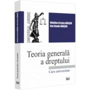 Teoria generala a dreptului. Curs universitar - Madalina-Cristina Danisor, Dan Claudiu Danisor Teoria generala a dreptului. Curs universitar - Madalina-Cristina Danisor, Dan Claudiu Danisor