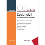 Codul civil si Legea de punere in aplicare. Actualizat la 25 ianuarie 2024 Codul civil si Legea de punere in aplicare. Actualizat la 25 ianuarie 2024