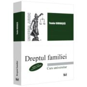 Dreptul familiei, editia a 6-a, revazuta si adaugita - Teodor Bodoasca Dreptul familiei, editia a 6-a, revazuta si adaugita - Teodor Bodoasca