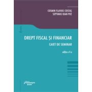 Drept fiscal si financiar. Caiet de seminar. Editia a 4-a - Cosmin Flavius Costas Drept fiscal si financiar. Caiet de seminar. Editia a 4-a - Cosmin Flavius Costas