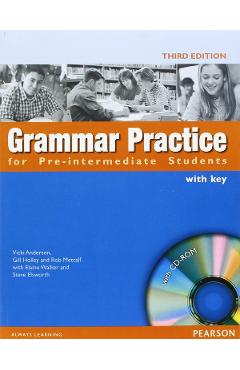 Grammar Practice for Pre-Intermediate Students Book with Key Pack - Vicky Anderson, Gill Holley, Rob Metcalf, Elaine Walker, Steve Elsworth Grammar Practice for Pre-Intermediate Students Book with Key Pack - Vicky Anderson, Gill Holley, Rob Metcalf, Elaine Walker, Steve Elsworth