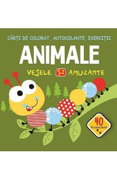 Animale vesele si amuzante. Carti de colorat, autocolante, exercitii - Gheorghe Ghetu Animale vesele si amuzante. Carti de colorat, autocolante, exercitii - Gheorghe Ghetu