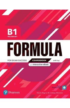 Formula B1 Preliminary Coursebook with key and Interactive eBook - Sheila Dignen, Lindsay Warwick Formula B1 Preliminary Coursebook with key and Interactive eBook - Sheila Dignen, Lindsay Warwick