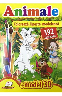 Animale. Coloreaza, lipeste, modeleaza.192 autocolante si model 3D Animale. Coloreaza, lipeste, modeleaza.192 autocolante si model 3D