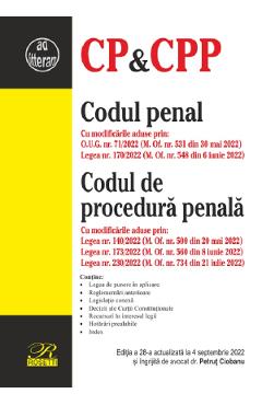 Codul penal. Codul de procedura penala Ed.28 Act. 4 septembrie 2022 Codul penal. Codul de procedura penala Ed.28 Act. 4 septembrie 2022