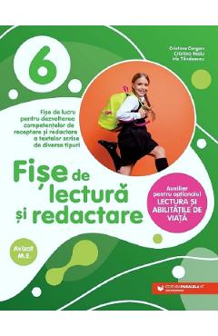 Fise de lectura si redactare - Clasa 6 - Cristina Cergan, Cristina Radu, Iris Tanasescu Fise de lectura si redactare - Clasa 6 - Cristina Cergan, Cristina Radu, Iris Tanasescu