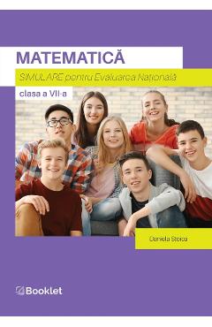 Matematica. Simulare Evaluare Nationala - Clasa 7 - Daniela Stoica Matematica. Simulare Evaluare Nationala - Clasa 7 - Daniela Stoica